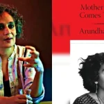 arunthathi roy'